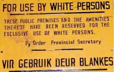 Typical sign segregating blacks and whites (www.history.stir.ac.uk/historical-fields/african/index.php)