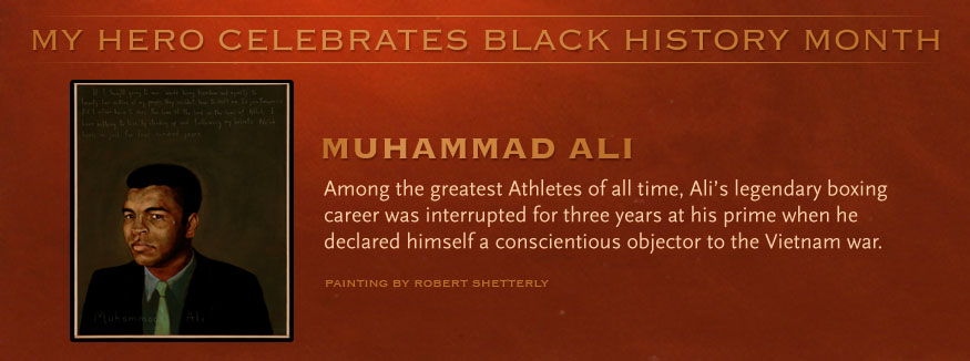 Black History Month 2012 - Muhamed Ali, MY HERO Celebrates Black History Month