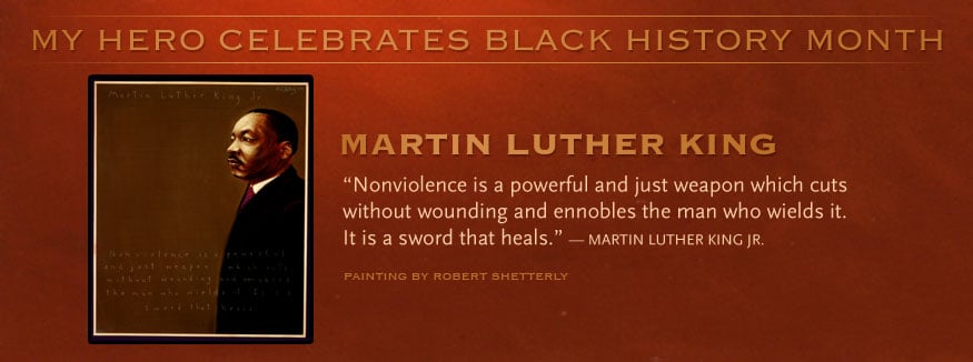 Black History Month 2012 - Martin Luther King, MY HERO Celebrates Black History Month