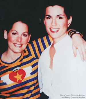 Susan Komen and her sister Nancy